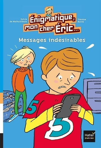 Livrenpoche : Enigmatique mon cher Eric - Messages indésirables dès 8 ans - Sylvie De Mathuisieulx - Livre