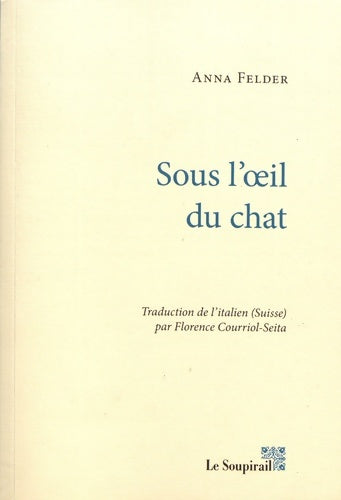 Livrenpoche : Sous l'oeil du chat - Anna Felder - Livre