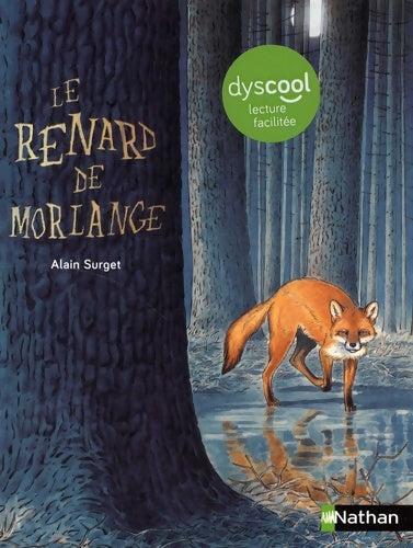 Livrenpoche : Le renard de Morlange - version adaptée aux enfants DYS ou dyslexiques - Dès 11 ans - Alain Surget - Livre