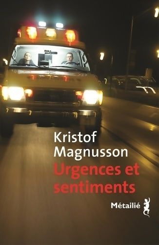 Livrenpoche : Urgences et sentiments - Kristof Magnusson - Livre