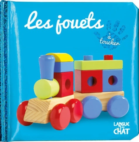Livrenpoche : Bébé touche-à-tout - Les jouets - Imagier photo avec matières à toucher - Dès 12 mois - Léa Thomattéo - Livre