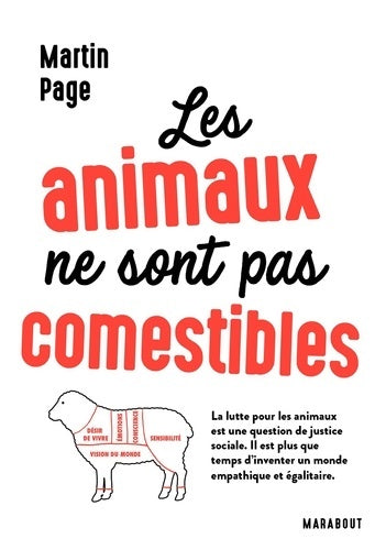 Livrenpoche : Les animaux ne sont pas comestibles : La lutte pour les animaux est une question de justice sociale - Martin Page - Livre