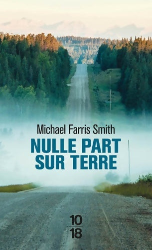 Livrenpoche : Nulle part sur la terre - Michael Farris Smith - Livre