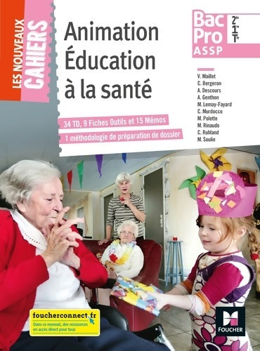 Livrenpoche : Les nouveaux cahiers - ANIMATION éducation A LA santé 2de-1re-Tle BAC PRO ASSP - Éd. 2018 - Manuel - Véronique Maillet - Livre