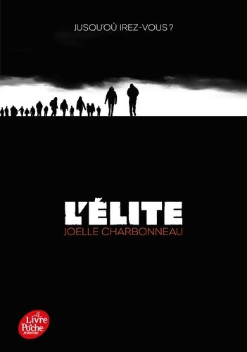 Livrenpoche : L'élite Tome I : Résilience - Joëlle Charbonneau - Livre