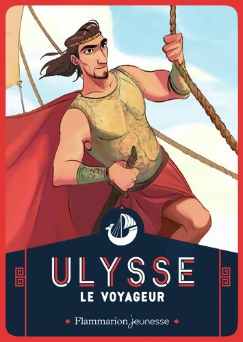 Livrenpoche : Ulysse le voyageur - Françoise Rachmuhl - Livre