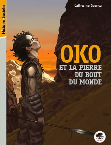 Livrenpoche : OKO ET LA PIERRE DU BOUT DU MONDE - Catherine Cuenca - Livre