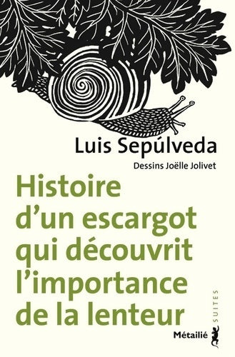 Livrenpoche : Histoire d'un escargot qui découvrit l'importance de la lenteur - Luis Sepùlveda - Livre