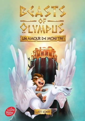 Livrenpoche : Beasts of Olympus Tome I - Un Amour de monstre - Lucy Coats - Livre