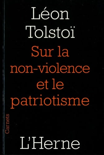 Livrenpoche : SUR LA NON VIOLENCE ET LE PATRIOTISME - Comte Léon L. Tolstoï - Livre