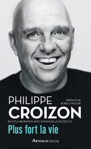 Livrenpoche : Plus fort la vie - Philippe Croizon - Livre