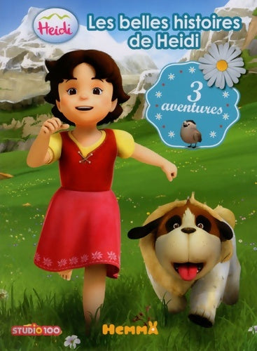 Livrenpoche : Heidi Tome I : Les belles histoires de Heidi - Marie-Françoise Perat - Livre