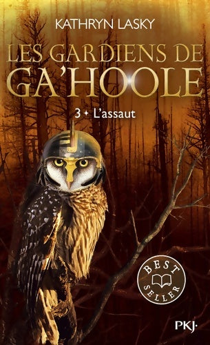 Livrenpoche : 3. Les Gardiens de Ga'Hoole - L'assaut - Kathryn Lasky - Livre