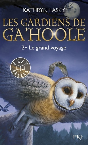 Livrenpoche : 2. Les Gardiens de Ga'Hoole - Le grand voyage - Kathryn Lasky - Livre