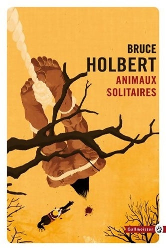 Livrenpoche : Animaux solitaires NED - Bruce Holbert - Livre