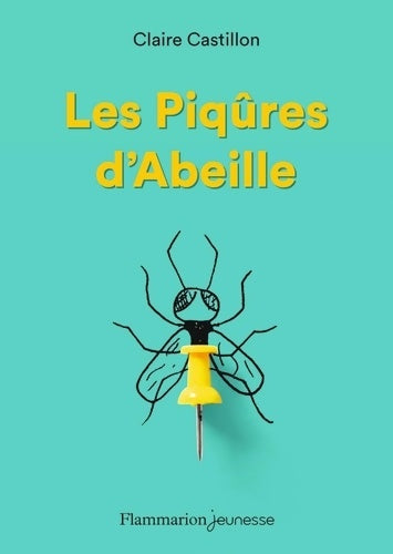 Livrenpoche : Les Piqûres d'Abeille - Claire Castillon - Livre