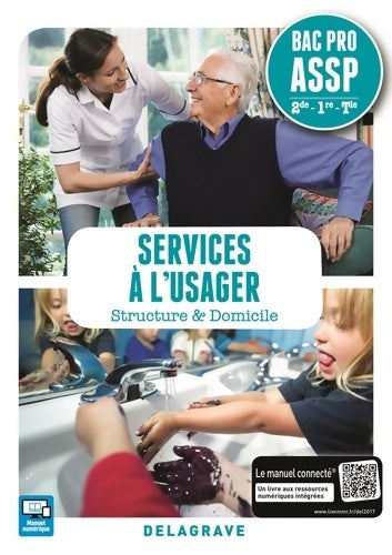 Livrenpoche : Services à l'usager Seconde 1re Terminale Bac Pro ASSP . Pochette élève : Options en structure et à domicile - CÉcile Brachet - Livre