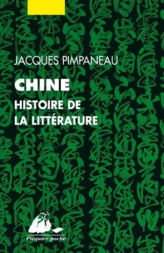 Livrenpoche : Chine histoire de la littérature - Jacques Pimpaneau - Livre