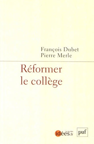 Livrenpoche : Réformer le collège - François Dubet - Livre