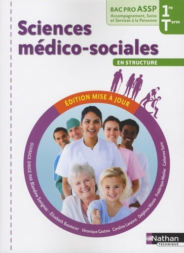 Livrenpoche : Sciences médico-sociales 1re et Terminale Bac Pro ASSP option En structure - Élisabeth Baumeier - Livre