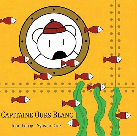 Livrenpoche : CAPITAINE OURS BLANC - Leroy Jean Diez Sylvain - Livre
