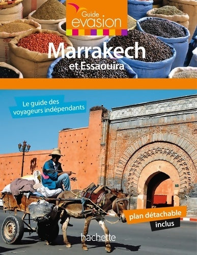 Livrenpoche : Guide evasion Marrakech et essaouira - Annie Crouzet - Livre