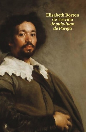 Livrenpoche : Je suis juan de pareja poche - Elizabeth Borton de Trévino - Livre