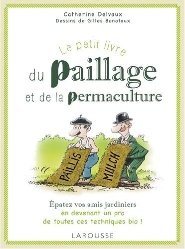 Livrenpoche : Le petit livre du paillage et de la permaculture - Catherine Delvaux - Livre