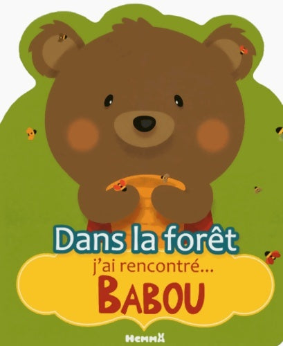 Livrenpoche : Dans la forêt j'ai rencontré... Babou - Stéphanie Sojic - Livre