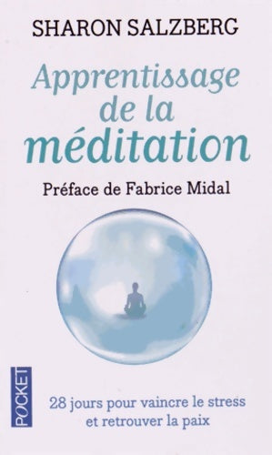 Livrenpoche : Apprentissage de la méditation : 28 jours pour vaincre le stress et l'angoisse - Sharon Salzberg - Livre