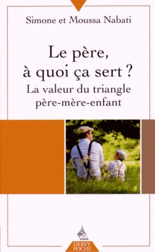 Livrenpoche : Le père à quoi ça sert ? - Moussa Nabati - Livre