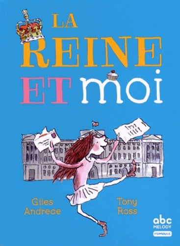 Livrenpoche : La Reine et moi - Giles Andreae - Livre