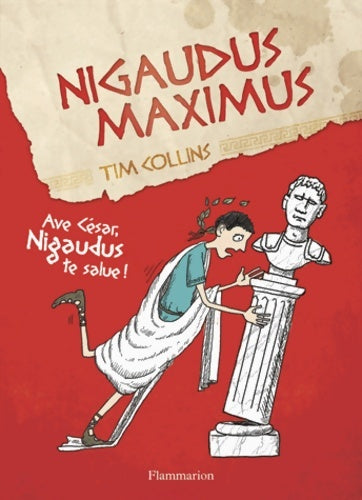 Livrenpoche : Nigaudus Maximus : Ave César Nigaudus te salue! - Andrew Pinder - Livre
