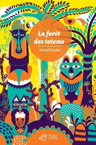 Livrenpoche : La forêt des totems - Muriel Zürcher - Livre