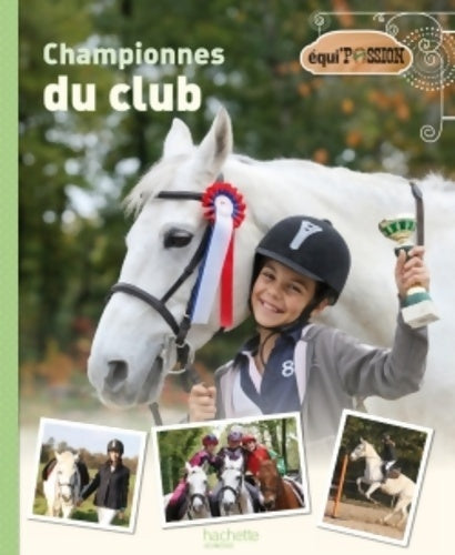 Livrenpoche : Championne du club - Sophie Ducharme - Livre