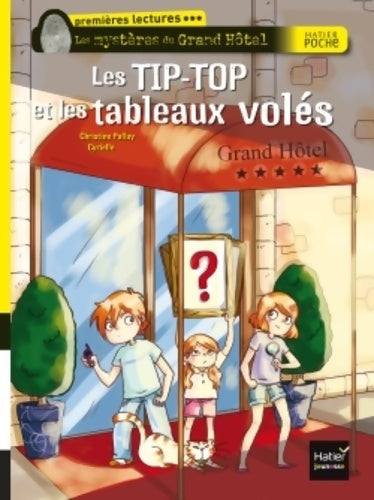 Livrenpoche : Les TIP-TOP et les tableaux volés - Christine Palluy - Livre