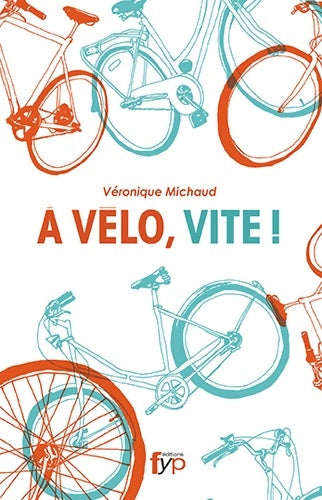 Livrenpoche : A vélo vite ! - Véronique Michaud - Livre