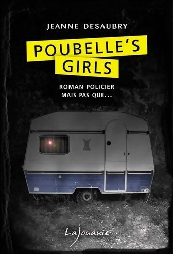 Livrenpoche : Poubelle's girls - Jeanne Desaubry - Livre