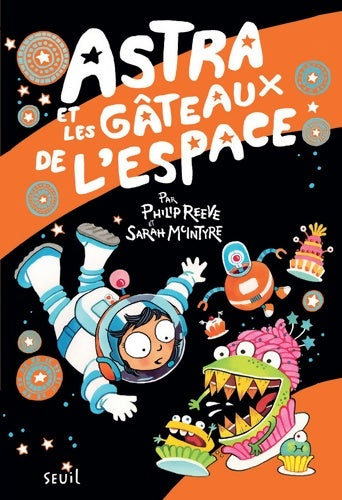 Livrenpoche : Astra et les gâteaux de l'espace - Philip Reeve - Livre