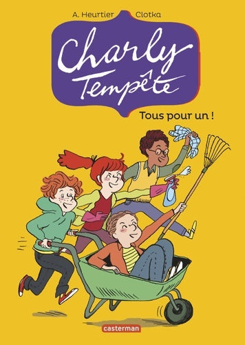 Livrenpoche : Charly tempête : Tous pour un ! - Semi-poche - Annelise Heurtier - Livre