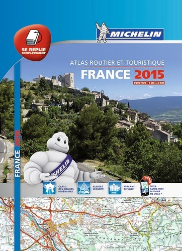 Livrenpoche : ATLAS ROUTIER France 2015 - TOUS LES SERVICES UTILES - Collectif - Livre