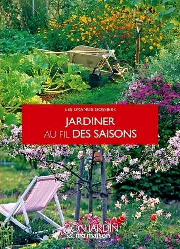 Livrenpoche : Jardiner au fil des saisons - Collectif - Livre