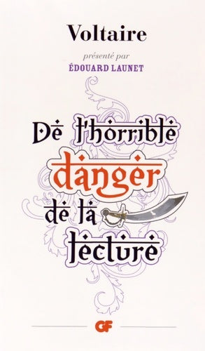 Livrenpoche : De l'horrible danger de la lecture - Voltaire - Livre