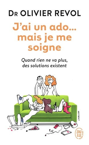 Livrenpoche : J'ai un ado... mais je me soigne - Olivier Revol - Livre