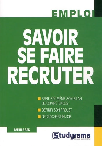 Livrenpoche : Savoir se faire recruter - Patrice Ras - Livre