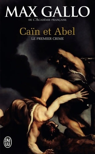 Livrenpoche : Caïn et Abel : Le premier crime - Max Gallo - Livre