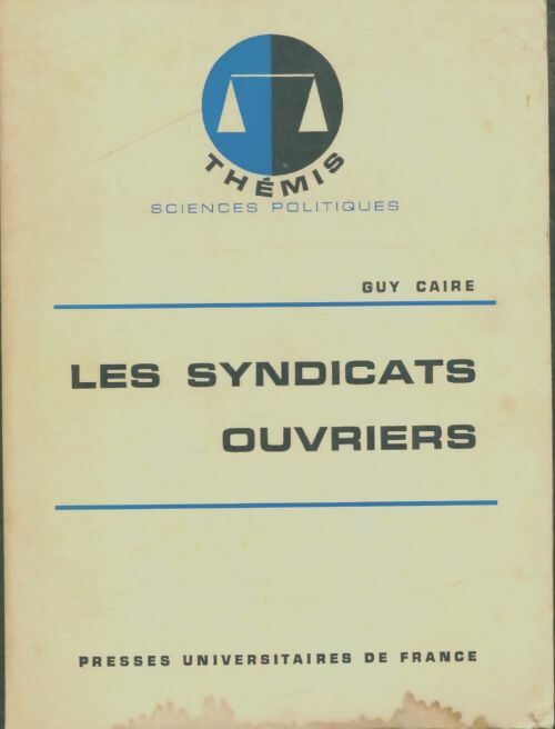 Livrenpoche : Les syndicats ouvriers - Guy Caire - Livre