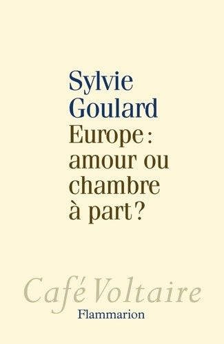 Livrenpoche : Europe : Amour ou chambre à part ? - Sylvie Goulard - Livre