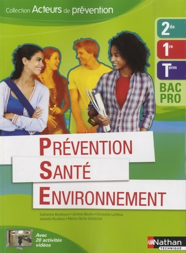 Livrenpoche : Prévention Santé Environnement - 2e/1re/Term Bac Pro - Catherine Barbeaux - Livre