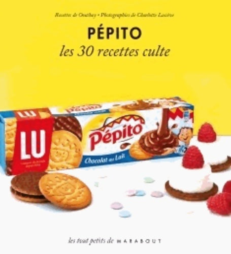 Livrenpoche : Pépito les 30 recettes culte - Orathay - Livre